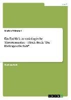 Ein Einblick in soziologische Theorieansätze - Ulrich Beck: "Die Risikogesellschaft"