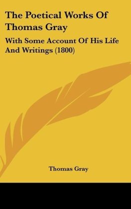 The Poetical Works Of Thomas Gray