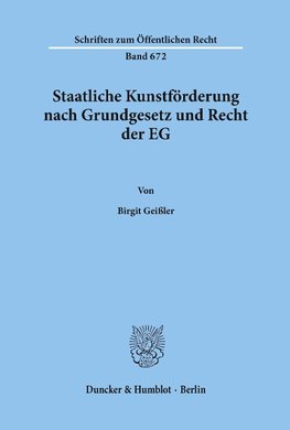 Staatliche Kunstförderung nach Grundgesetz und Recht der EG.