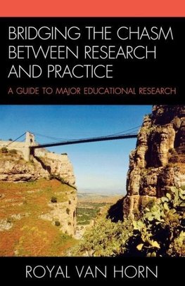 Bridging the Chasm Between Research and Practice