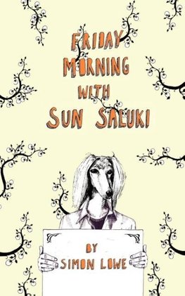 Friday Morning with Sun Saluki