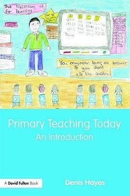 Hayes, D: Primary Teaching Today