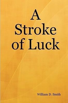 A Stroke of Luck