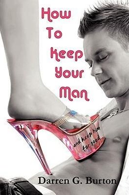 How To Keep Your Man