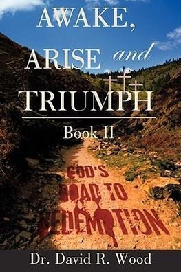 Awake, Arise and Triumph