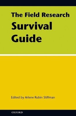 Stiffman, A: Field Research Survival Guide