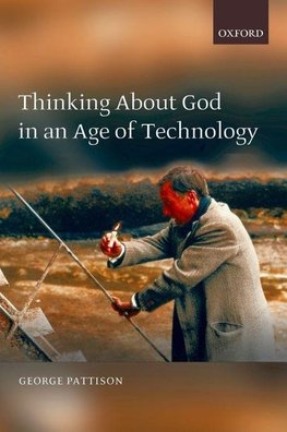 Thinking about God in an Age of Technology