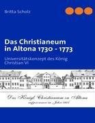 Das Christianeum in Altona 1730 - 1773