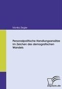 Personalpolitische Handlungsansätze im Zeichen des demografischen Wandels