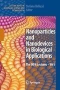 Nanoparticles and Nanodevices in Biological Applications