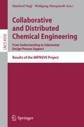 Collaborative and Distributed Chemical Engineering. From Understanding to Substantial Design Process Support