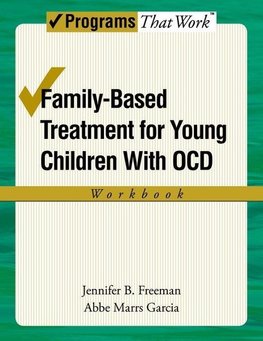 Freeman, J: Family-Based Treatment for Young Children with O