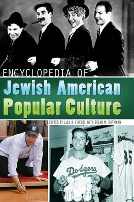 Encyclopedia of Jewish American Popular Culture