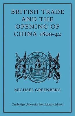 British Trade and the Opening of China 1800 42