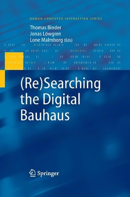 (Re)Searching the Digital Bauhaus