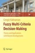 Fuzzy Multi-Criteria Decision Making