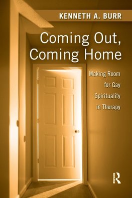 Burr, K: Coming Out, Coming Home