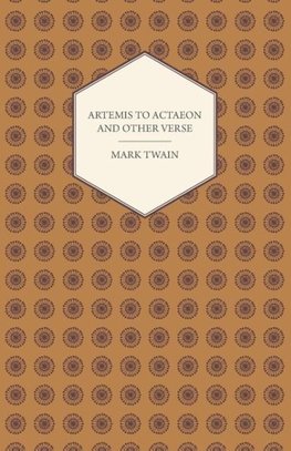 Artemis to Actaeon and Other Verse