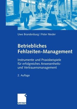 Betriebliches Fehlzeiten-Management