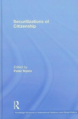 Nyers, P: Securitizations of Citizenship