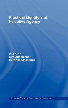 Practical Identity and Narrative Agency