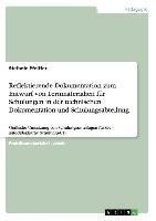 Reflektierende Dokumentation zum Entwurf von Lernmaterialien für Schulungen in der technischen Dokumentation und Schulungsabteilung