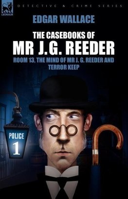 The Casebooks of MR J. G. Reeder