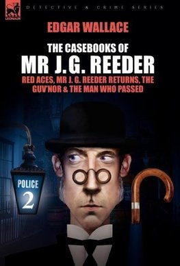 The Casebooks of MR J. G. Reeder