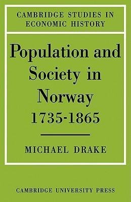 Population and Society in Norway 1735 1865