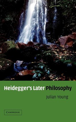 Heidegger's Later Philosophy