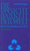 Die Unsichtbarkeit der Welt