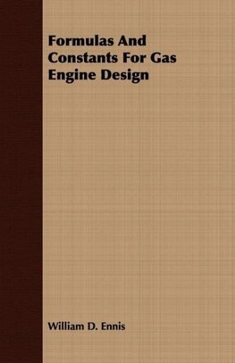 Formulas And Constants For Gas Engine Design