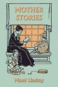 Mother Stories (Yesterday's Classics)