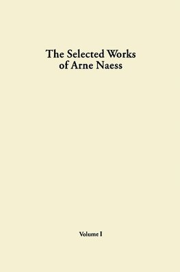 The Selected Works of Arne Naess