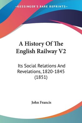 A History Of The English Railway V2