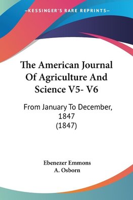 The American Journal Of Agriculture And Science V5- V6