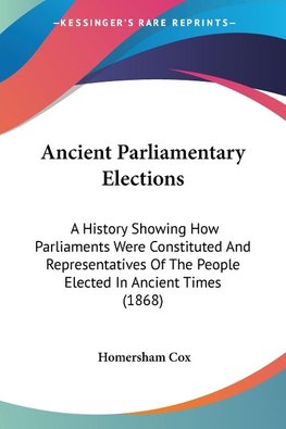 Ancient Parliamentary Elections