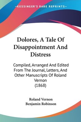 Dolores, A Tale Of Disappointment And Distress