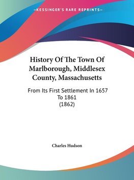 History Of The Town Of Marlborough, Middlesex County, Massachusetts