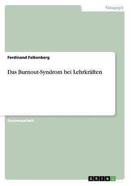 Das Burnout-Syndrom bei Lehrkräften