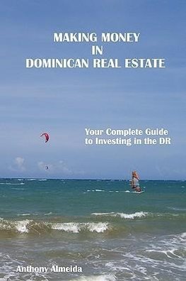 Making Money in Dominican Republic Real Estate