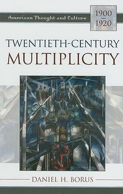 Twentieth-Century Multiplicity