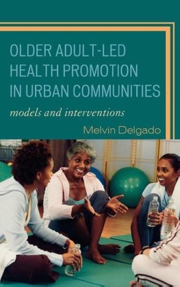 Older Adult-Led Health Promotion in Urban Communities