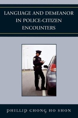 Language and Demeanor in Police-Citizen Encounters