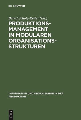 Produktionsmanagement in modularen Organisationsstrukturen