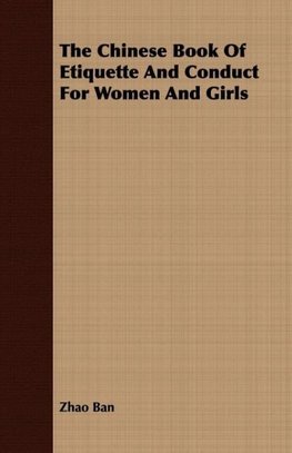 The Chinese Book Of Etiquette And Conduct For Women And Girls