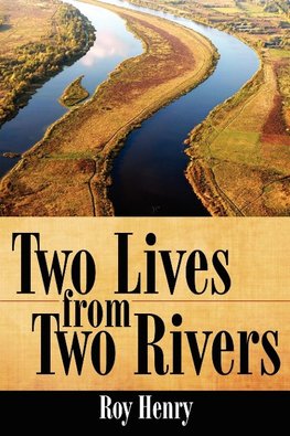 Two Lives from Two Rivers