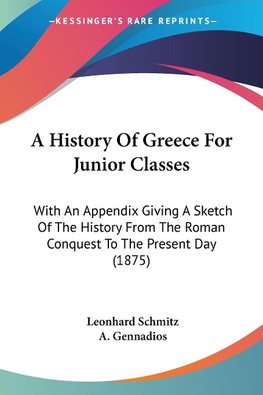 A History Of Greece For Junior Classes