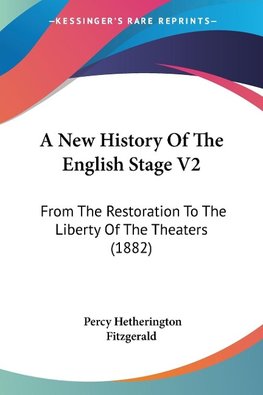 A New History Of The English Stage V2