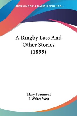 A Ringby Lass And Other Stories (1895)